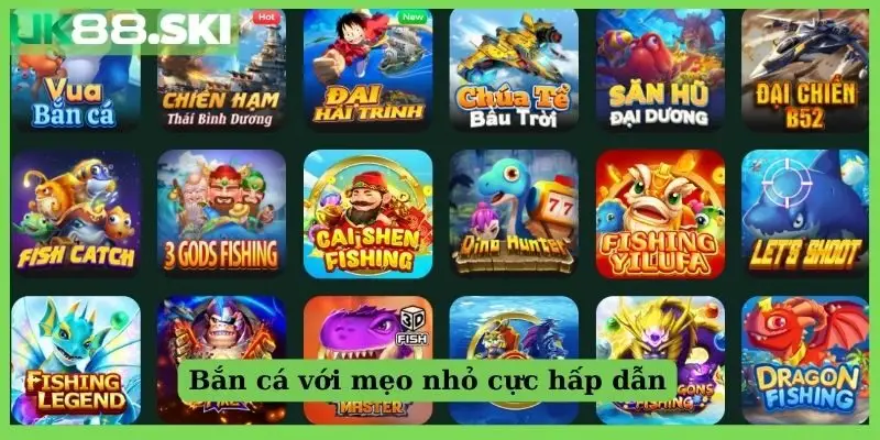 Bắn cá với mẹo nhỏ cực hấp dẫn