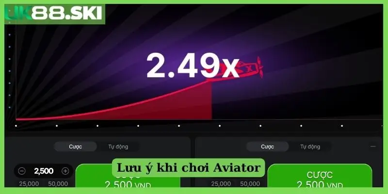 Lưu ý khi chơi Aviator